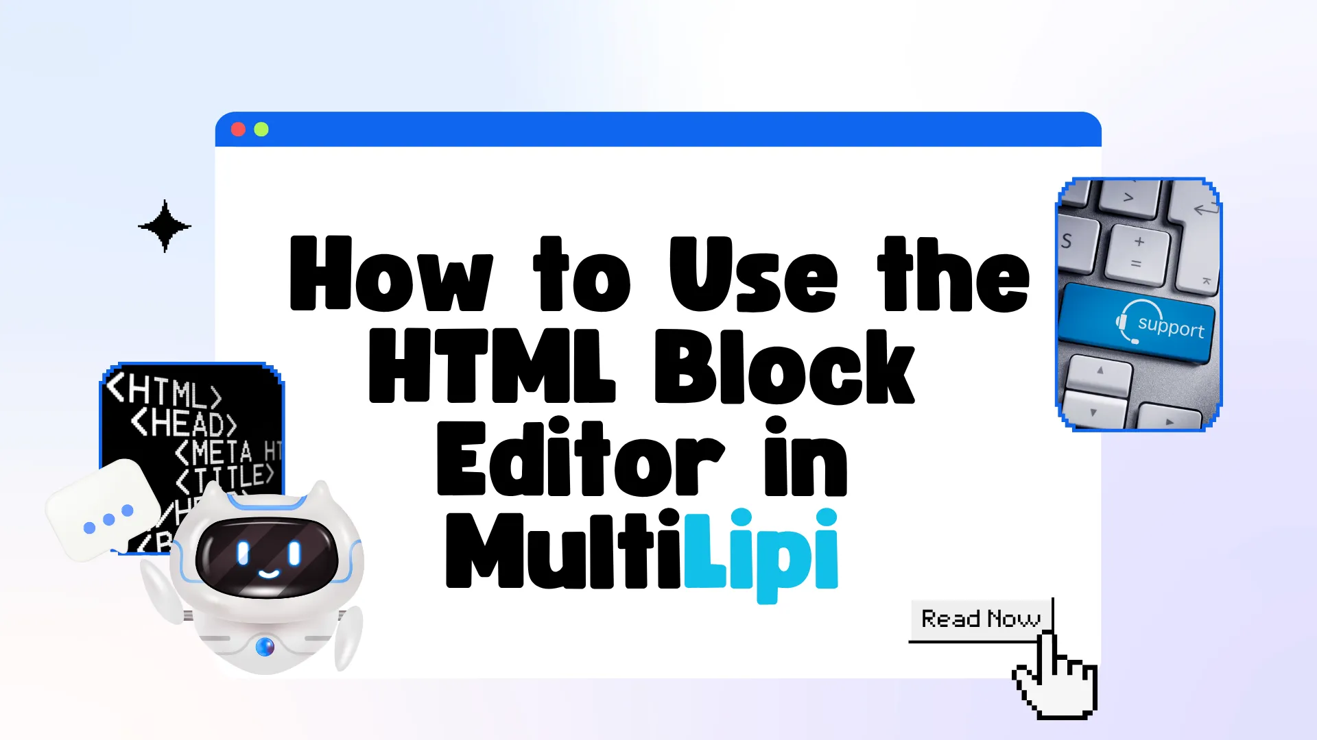 MultiLipi विज़ुअल एडिटर में HTML ब्लॉक एडिटर का उपयोग कैसे करें
